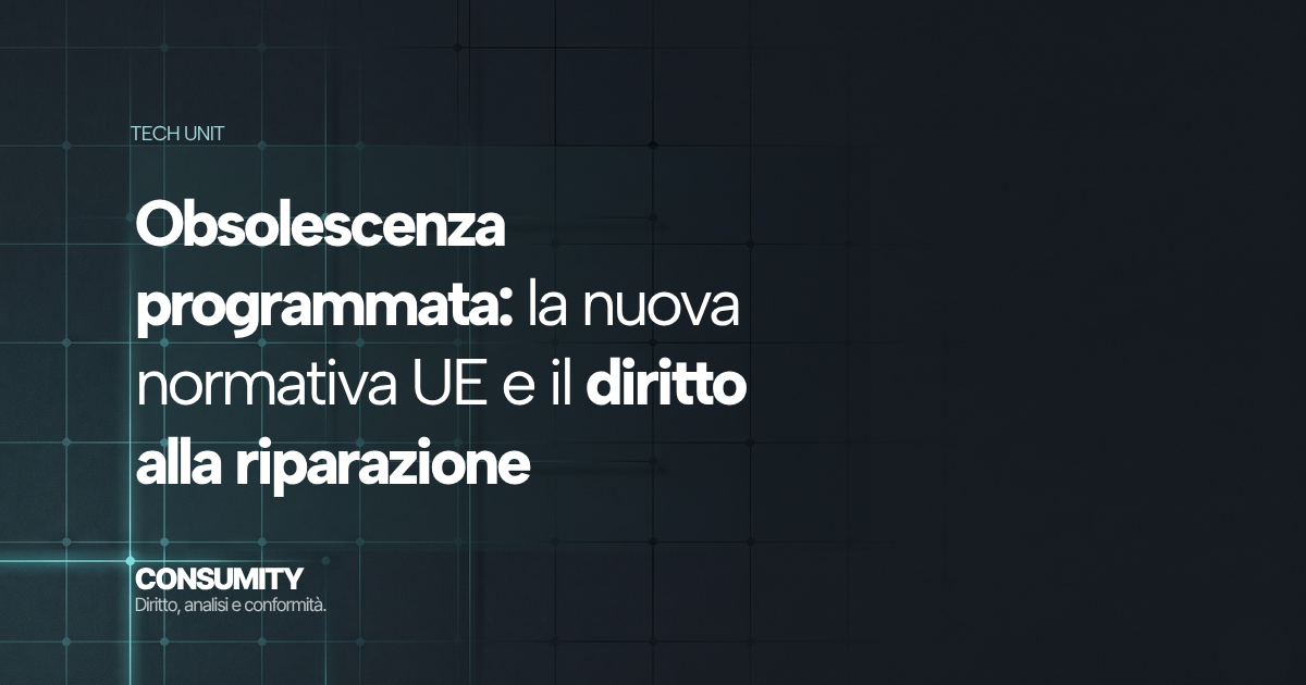 Obsolescenza programmata: la nuova normativa UE e il diritto alla ...